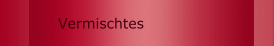 Vermischtes